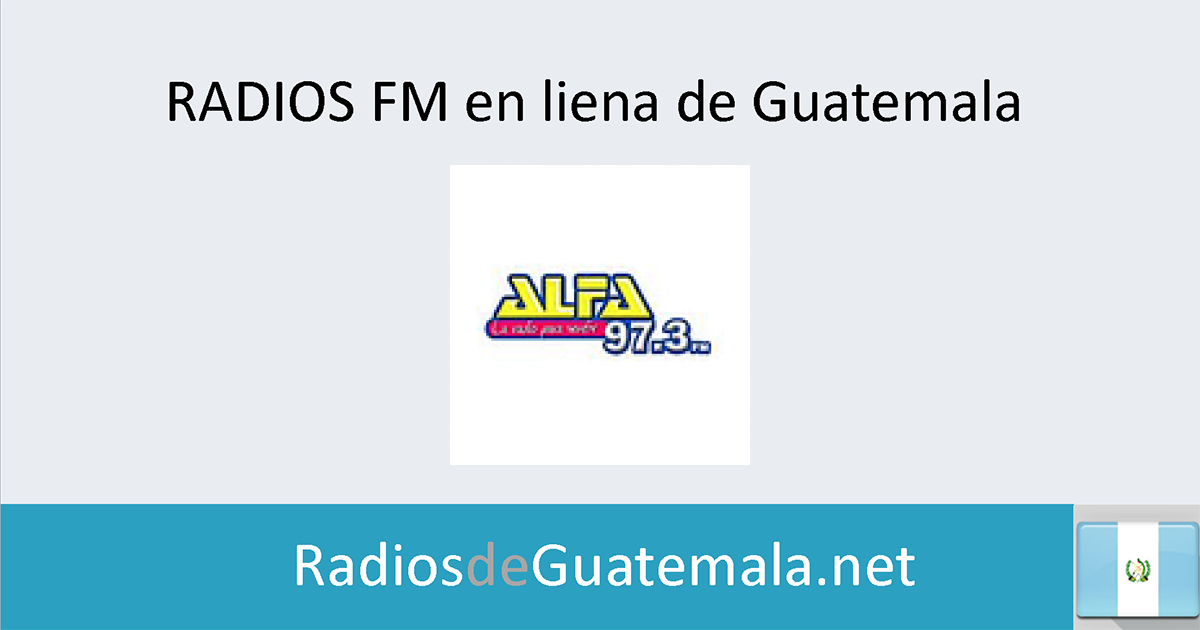 Alfa FM en linea Radios de Guatemala